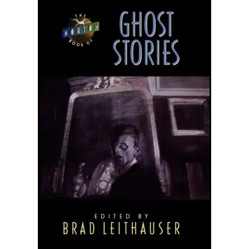 The Norton Book of Ghost Stories