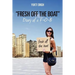 "Fresh off the Boat" Diary of a F-O-B