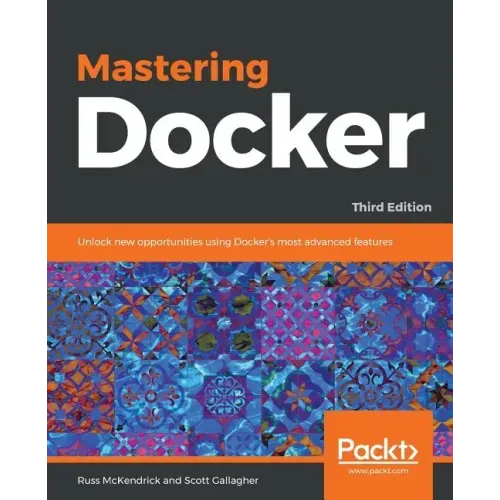 Mastering Docker - Third Edition