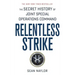 Relentless Strike: The Secret History of Joint Special Operations Command