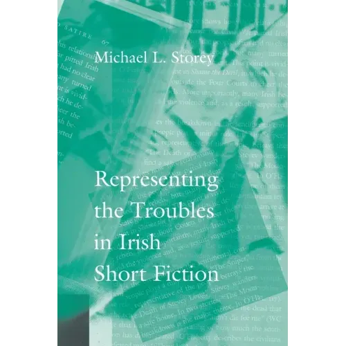 Representing the Troubles in Irish Short Fiction