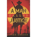 A Man Called Justice: A Classic Western Series with Heart