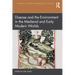 Disease and the Environment in the Medieval and Early Modern Worlds