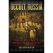 Occult Russia: Pagan, Esoteric, and Mystical Traditions