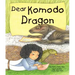Dear Komodo Dragon