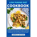 Low Purine Diet Cookbook: A Complete Guide With Simple, Nourishing And Healthy Low Purine Recipes To Reduce Uric Acid, Combat Joint Pain And Imp