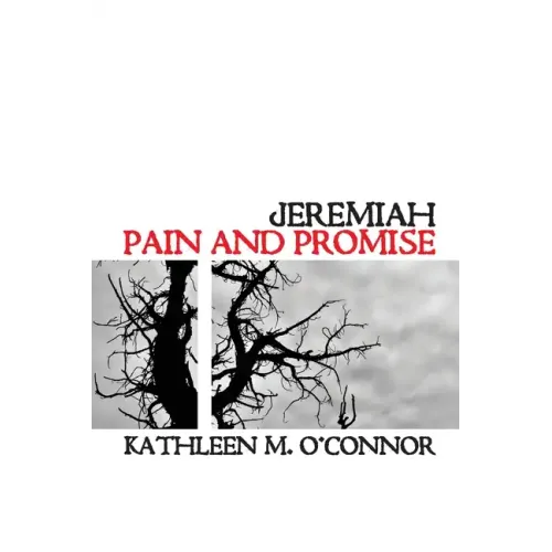 Jeremiah: Pain and Promise