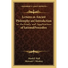 Lectures on Ancient Philosophy and Introduction to the Study and Application of Rational Procedure
