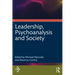 Leadership, Psychoanalysis, and Society