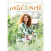 Wild & Well: Dani's Six Commonsense Steps to Radical Healing