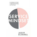 Service Mindset: 6 mindsets to lead a high-performing service team