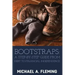 Bootstraps: A Step-by-Step Guide from Debt to Financial Independence