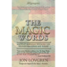 The Magic Words: Your Pathway to Peace, Joy, and Happiness, Where Miracles Become Expectations