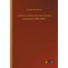 A History of Nineteenth Century Literature (1780-1895)