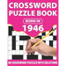 Crossword Puzzle Book: Born In 1946: Crossword Puzzle Book For All Word Games Lover Seniors And Adults With Supplying Large Print 80 Puzzles