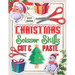 Christmas Scissor Skills Cut and Paste: Activity Book for kids, Ages 3-5, Pictures Coloring and Cutting Practice Preschool Workbook