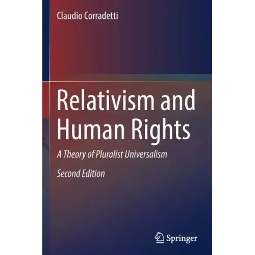 Relativism and Human Rights: A Theory of Pluralist Universalism
