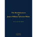 The Reminiscences of Justice William Sylvester White: 1914-2004