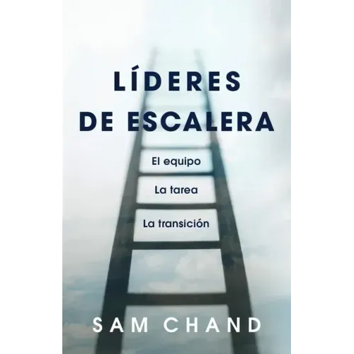 Líderes de escalera: El equipo, la tarea, la transición