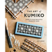 The Art of Kumiko: Learn to Make Beautiful Panels by Hand
