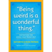 Being Weird Is a Wonderful Thing: Inspiration for Living Your Truest Self