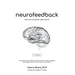 Neurofeedback: The Non-Invasive Alternative