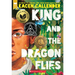 King and the Dragonflies