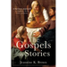 The Gospels as Stories: A Narrative Approach to Matthew, Mark, Luke, and John