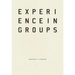 Experience in Groups