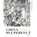 China Pluperfect: Volume 1--Epistemology of Past and Outside in Chinese Art