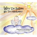 Why Do Babies Go to Heaven?