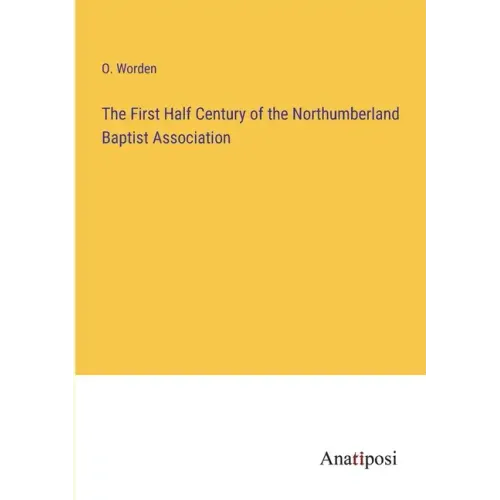 The First Half Century of the Northumberland Baptist Association
