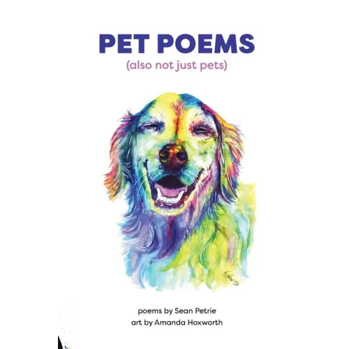 Pet Poems (also not just pets)
