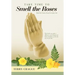 Take Time to Smell the Roses: Real Life Stories from Everyday Life