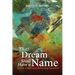 That Dream Shall Have a Name: Native Americans Rewriting America
