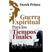 Guerra Espiritual para los tiempos finales