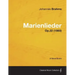 Marienlieder - A Vocal Score Op.22 (1860)