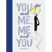 You and Me, Me and You