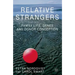 Relative Strangers: Family Life, Genes and Donor Conception
