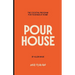 Pour House: The cocktail program for your bar at home.