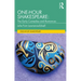 One-Hour Shakespeare: The Early Comedies and Romances