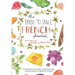 Farm to Table French Phrasebook: Master the Culture, Language and Savoir Faire of French Cuisine