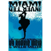 Miami Inverted: A Skateboarder's Retrospective