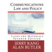Communications Law and Policy: Cases and Materials