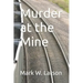 Murder at the Mine
