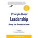 Principle-Based Leadership: Driving Your Success as a Leader