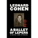 A Ballet of Lepers: A Novel and Stories