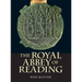 The Royal Abbey of Reading