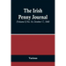The Irish Penny Journal, (Volume I) No. 16, October 17, 1840