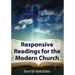 Responsive Readings for the Modern Church